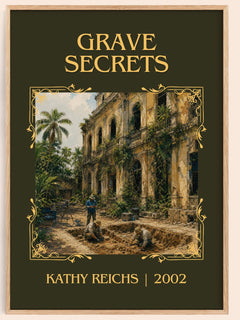 Grave Secrets Classic Book Art Print by Kathy Reichs – book poster