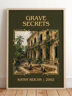 Grave Secrets Classic Book Art Print by Kathy Reichs – framed print leaning on a wooden floor