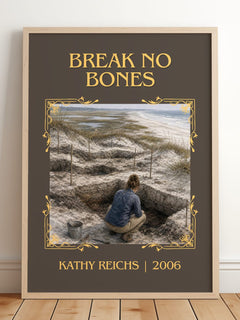 Break No Bones Classic Book Art Print by Kathy Reichs – framed print leaning on a wooden floor