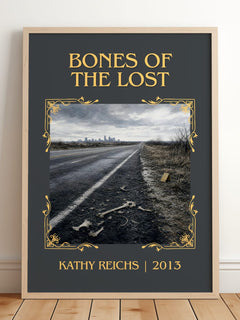 Bones of the Lost Classic Book Art Print by Kathy Reichs – framed print leaning on a wooden floor