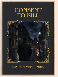 Consent to Kill Classic Book Art Print by Vince Flynn – book poster