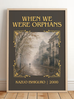 When We Were Orphans Classic Book Art Print by Kazuo Ishiguro – framed print leaning on a wooden floor