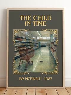 The Child in Time Classic Book Art Print by Ian McEwan – framed print leaning on a wooden floor