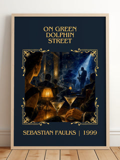 On Green Dolphin Street Classic Book Art Print by Sebastian Faulks – framed print leaning on a wooden floor