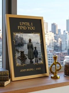 Until I Find You Classic Book Art Print by John Irving – framed print on a city-view windowsill