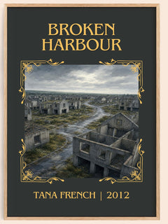 Broken Harbour Classic Book Art Print by Tana French – book poster