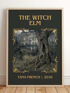 The Witch Elm Classic Book Art Print by Tana French – framed print leaning on a wooden floor