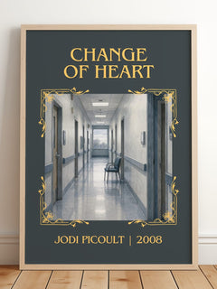 Change of Heart Classic Book Art Print by Jodi Picoult – framed print leaning on a wooden floor