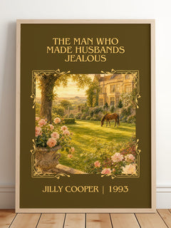 Man Who Made Husbands Jealous Classic Book Art Print by Jilly Cooper – framed print leaning on a wooden floor