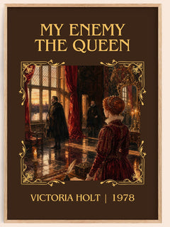 My Enemy the Queen Classic Book Art Print by Victoria Holt – book poster