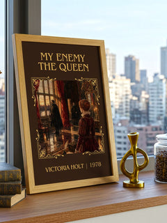 My Enemy the Queen Classic Book Art Print by Victoria Holt – framed print on a city-view windowsill
