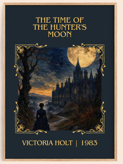 The Time of the Hunter's Moon Classic Book Art Print by Victoria Holt – book poster