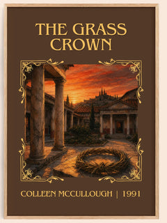 The Grass Crown Classic Book Art Print by Colleen McCullough – book poster