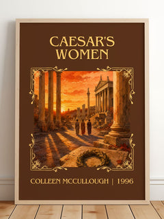 Caesar's Women Classic Book Art Print by Colleen McCullough – framed print leaning on a wooden floor