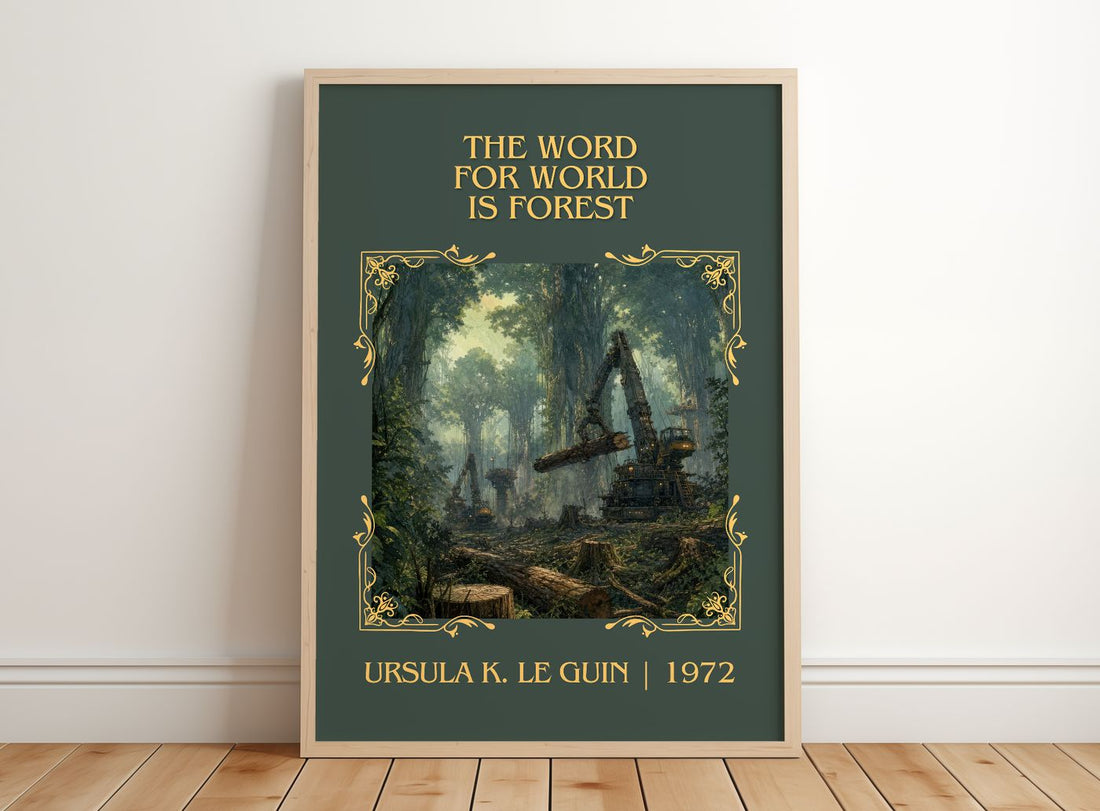 Word for World Is Forest Classic Book Art Print by Ursula K. Le Guin – framed print leaning on a wooden floor