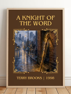 A Knight of the Word Classic Book Art Print by Terry Brooks – framed print leaning on a wooden floor