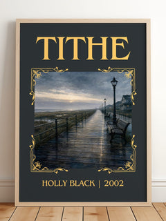 Tithe Classic Book Art Print by Holly Black – framed print leaning on a wooden floor