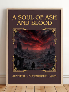 Soul of Ash and Blood Classic Book Art Print by Jennifer L. Armentrout – framed print leaning on a wooden floor