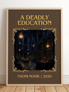 A Deadly Education Classic Book Art Print by Naomi Novik – framed print leaning on a wooden floor
