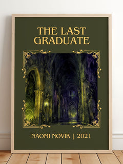 The Last Graduate Classic Book Art Print by Naomi Novik – framed print leaning on a wooden floor