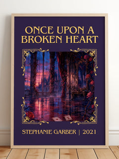 Once Upon a Broken Heart Classic Book Art Print by Stephanie Garber – framed print leaning on a wooden floor