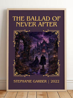 The Ballad of Never After Classic Book Art Print by Stephanie Garber – framed print leaning on a wooden floor