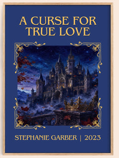 A Curse for True Love Classic Book Art Print by Stephanie Garber – book poster