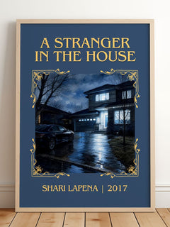 A Stranger in the House Classic Book Art Print by Shari Lapena – framed print leaning on a wooden floor