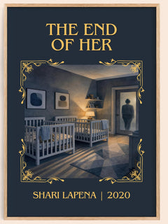 The End of Her Classic Book Art Print by Shari Lapena – book poster