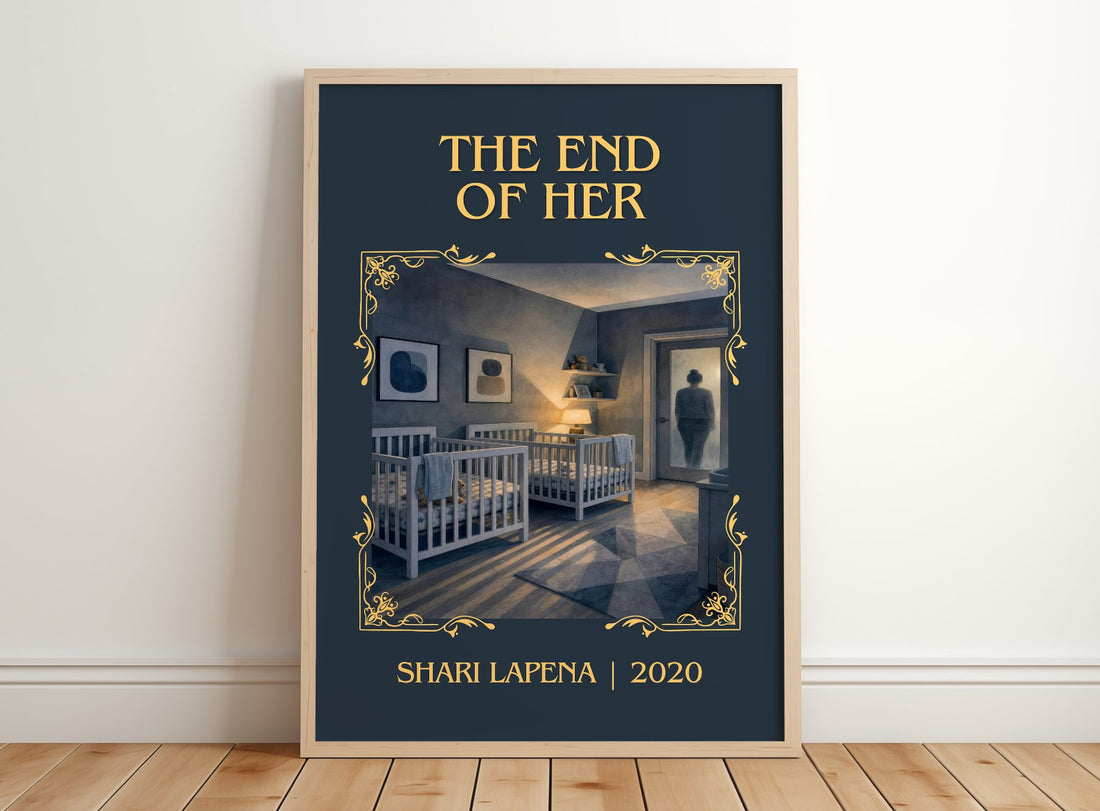 The End of Her Classic Book Art Print by Shari Lapena – framed print leaning on a wooden floor