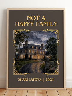 Not a Happy Family Classic Book Art Print by Shari Lapena – framed print leaning on a wooden floor