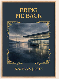 Bring Me Back Classic Book Art Print by B.A. Paris – book poster