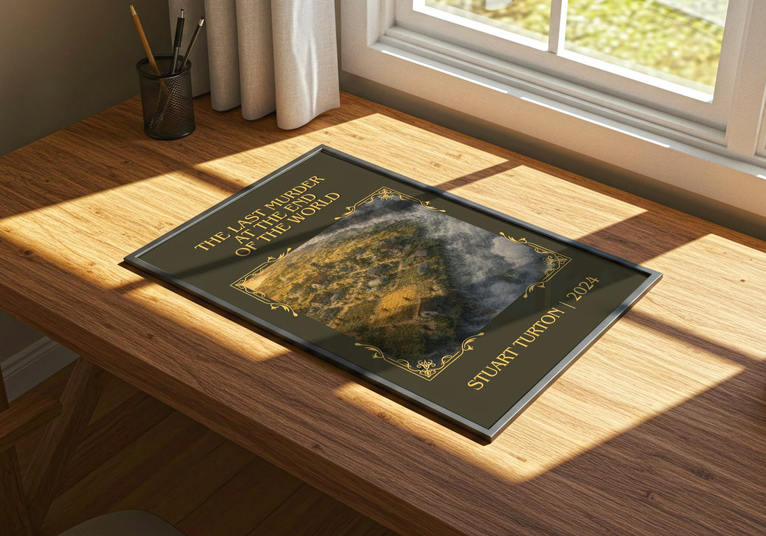 The Last Murder at the End of the World Classic Book Art Print by Stuart Turton – print on a sunlit desk