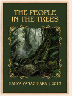 The People in the Trees Classic Book Art Print by Hanya Yanagihara – book poster