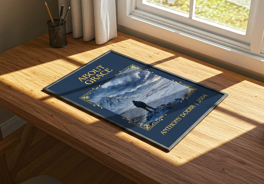 About Grace Classic Book Art Print by Anthony Doerr – print on a sunlit desk