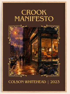 Crook Manifesto Classic Book Art Print by Colson Whitehead – book poster