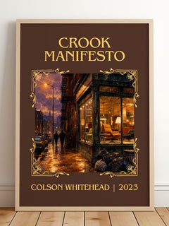 Crook Manifesto Classic Book Art Print by Colson Whitehead – framed print leaning on a wooden floor