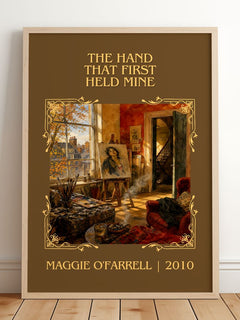 Hand That First Held Mine Classic Book Art Print by Maggie O'Farrell – framed print leaning on a wooden floor