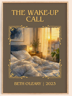 The Wake-Up Call Classic Book Art Print by Beth O'Leary – book poster