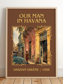 Our Man in Havana Classic Book Art Print by Graham Greene – framed print leaning on a wooden floor