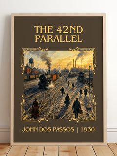 The 42nd Parallel Classic Book Art Print by John Dos Passos – framed print leaning on a wooden floor