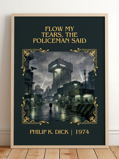 Flow My Tears, the Policeman Said Classic Book Art Print by P. Dick – framed print leaning on a wooden floor