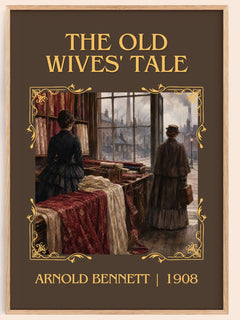 The Old Wives' Tale Classic Book Art Print by Arnold Bennett – book poster