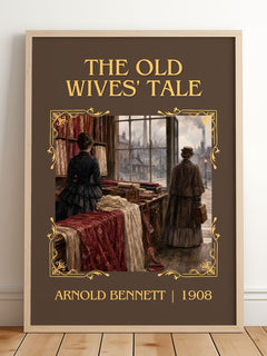 The Old Wives' Tale Classic Book Art Print by Arnold Bennett – framed print leaning on a wooden floor