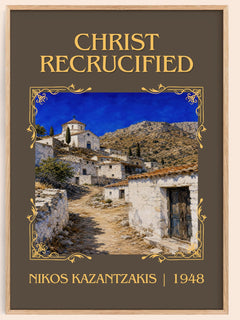 Christ Recrucified Classic Book Art Print by Nikos Kazantzakis – book poster