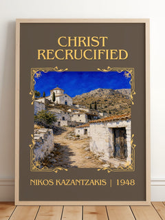 Christ Recrucified Classic Book Art Print by Nikos Kazantzakis – framed print leaning on a wooden floor