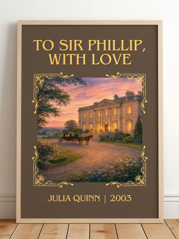 To Sir Phillip, With Love Classic Book Art Print by Julia Quinn – framed print leaning on a wooden floor