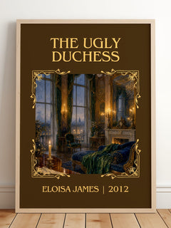 The Ugly Duchess Classic Book Art Print by Eloisa James – framed print leaning on a wooden floor