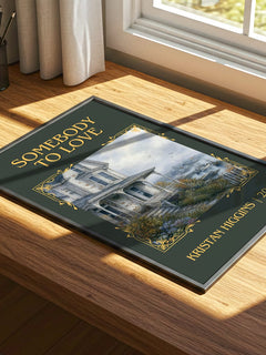 Somebody to Love Classic Book Art Print by Kristan Higgins – print on a sunlit desk