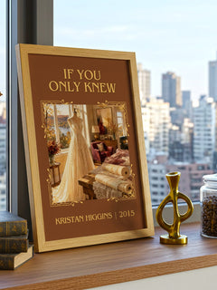If You Only Knew Classic Book Art Print by Kristan Higgins – framed print on a city-view windowsill